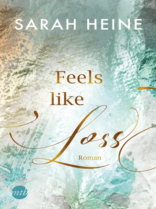 Titeldetails für Feels like Loss nach Sarah Heine - Verfügbar